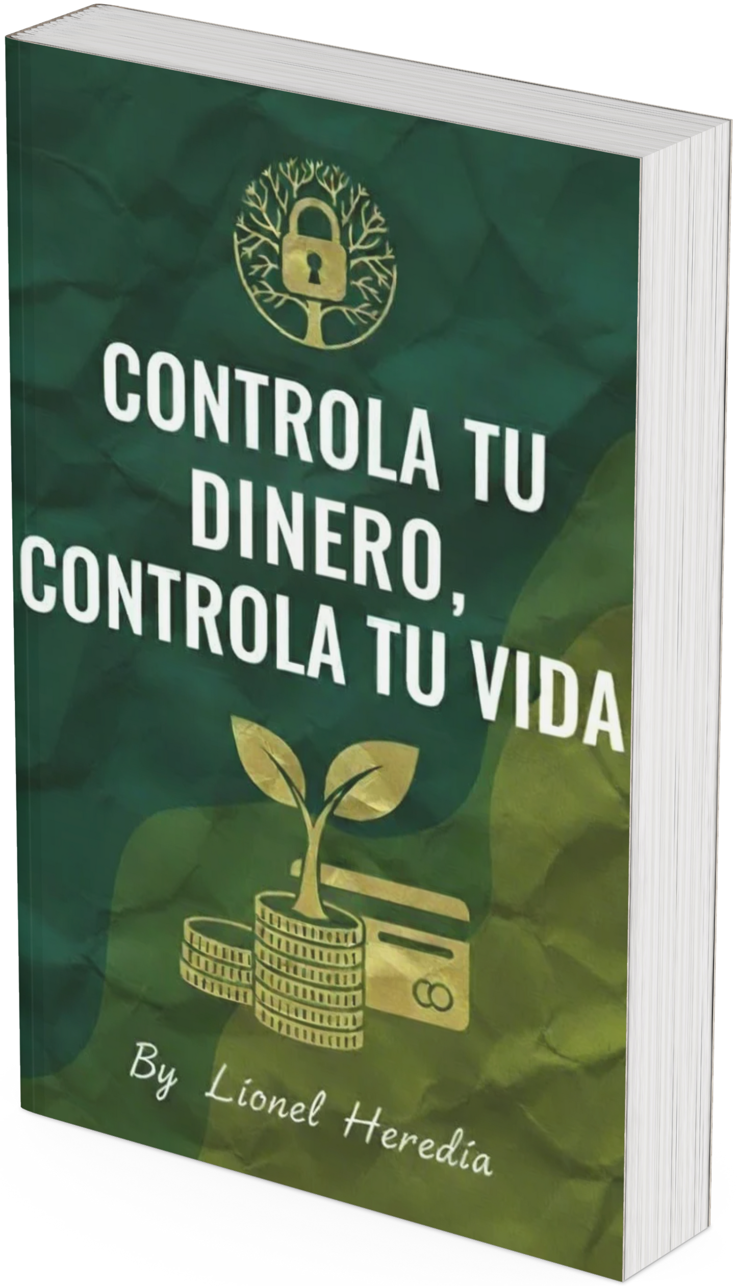 Controla tu Dinero, Controla tu Vida